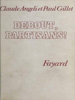 cover image of Debout, partisans !